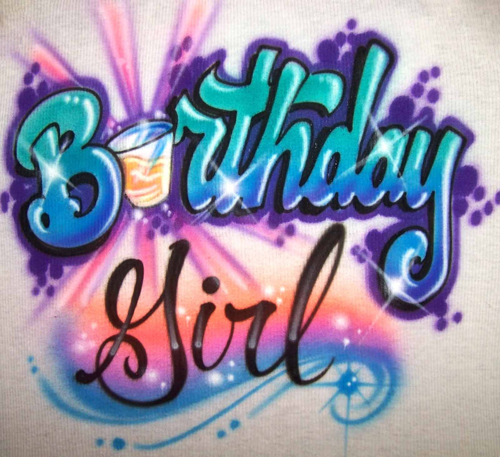 Birthday Girl Shot Glass Airbrush Party Design For Your Shirt